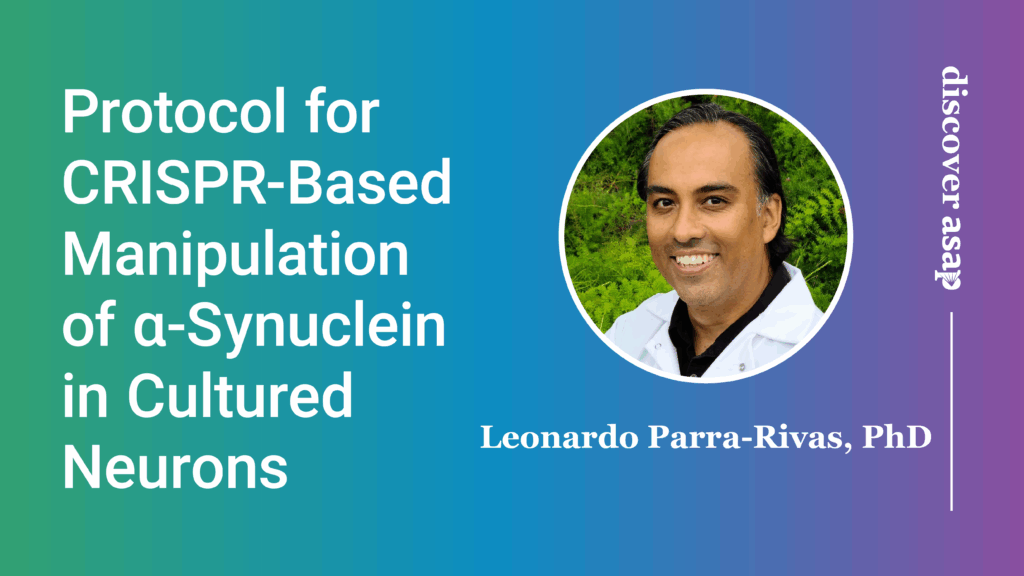 Protocol for CRISPR-Based Manipulation and Visualization of Endogenous α-Synuclein in Cultured Mouse Hippocampal Neurons
